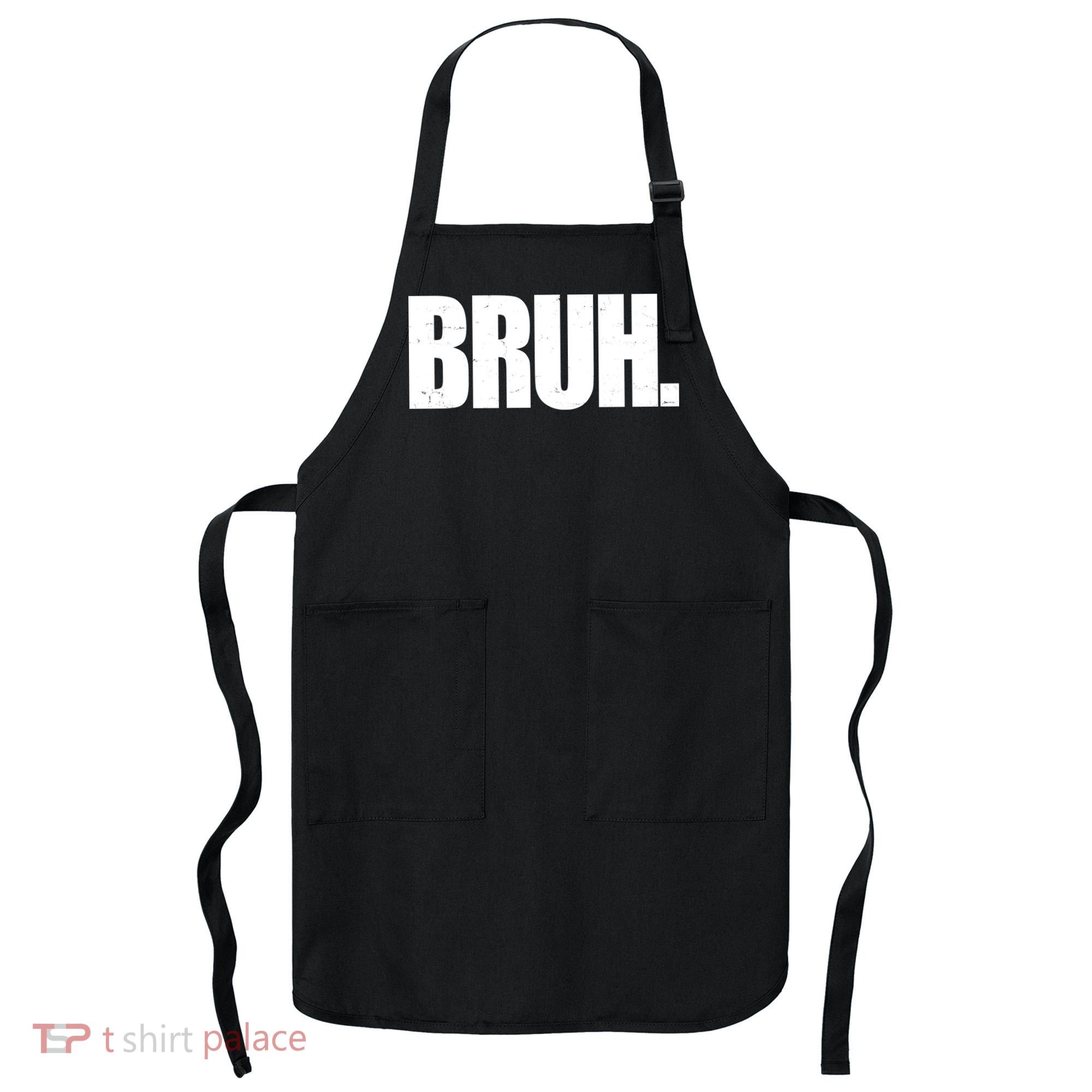 Bruh Funny Bro Saying Surfer Skaters Greeting Apron