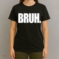 Bruh Funny Bro Saying Surfer Skaters Greeting T-Shirt thumb 4