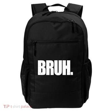 Bruh Funny Bro Saying Surfer Skaters Greeting Backpack