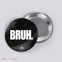 Bruh Funny Bro Saying Surfer Skaters Greeting Button thumb 0