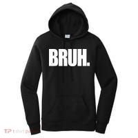 Bruh Funny Bro Saying Surfer Skaters Greeting Women's Hoodie thumb 0