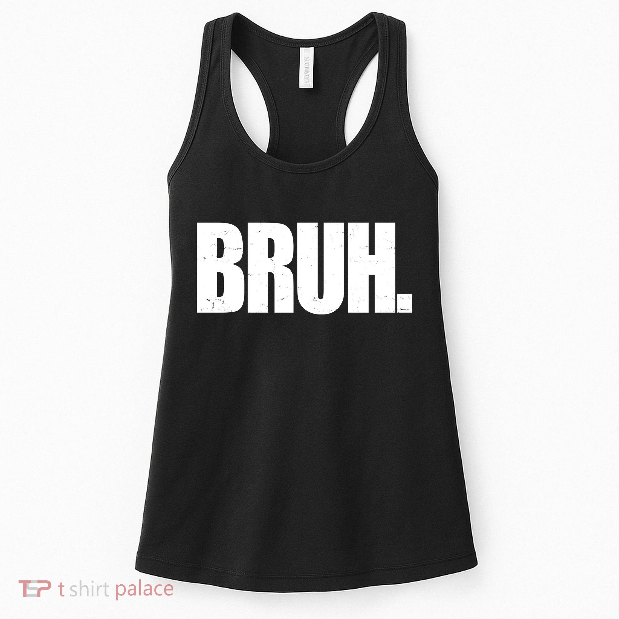 Bruh Funny Bro Saying Surfer Skaters Greeting Women's Tank Top