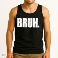 Bruh Funny Bro Saying Surfer Skaters Greeting Tank Top thumb 3