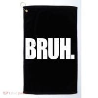 Bruh Funny Bro Saying Surfer Skaters Greeting Golf Towel thumb 0
