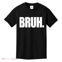 Bruh Funny Bro Saying Surfer Skaters Greeting Kids T-Shirt thumb 0