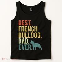 Best French Bulldog Dad Ever Dog Daddy Fathers Day Tank Top thumb 2