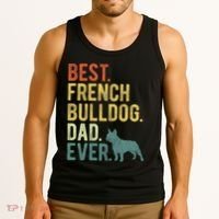 Best French Bulldog Dad Ever Dog Daddy Fathers Day Tank Top thumb 3