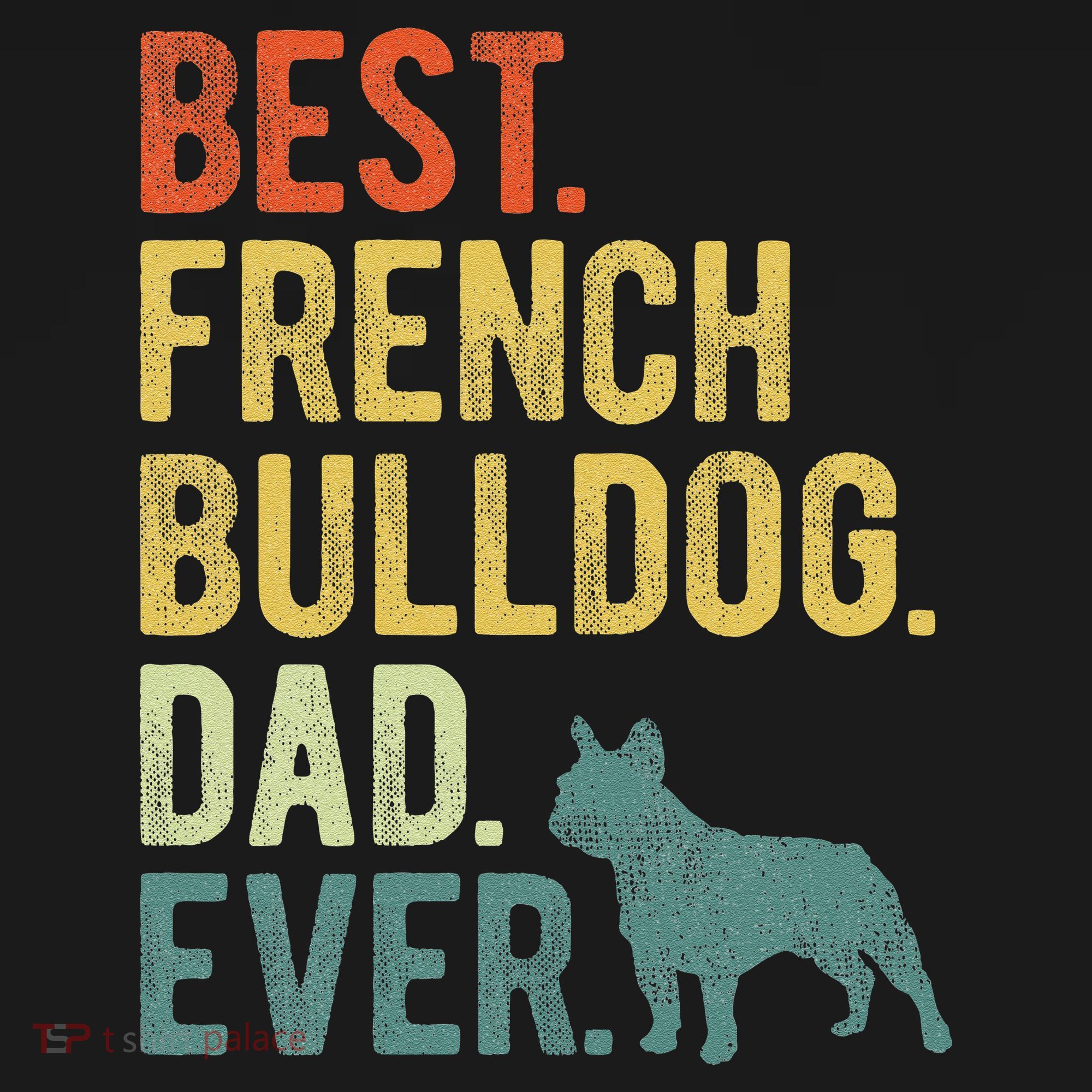Best French Bulldog Dad Ever Dog Daddy Fathers Day Visor