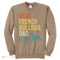 Best French Bulldog Dad Ever Dog Daddy Fathers Day Sweatshirt thumb 0