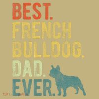 Best French Bulldog Dad Ever Dog Daddy Fathers Day Sweatshirt thumb 2