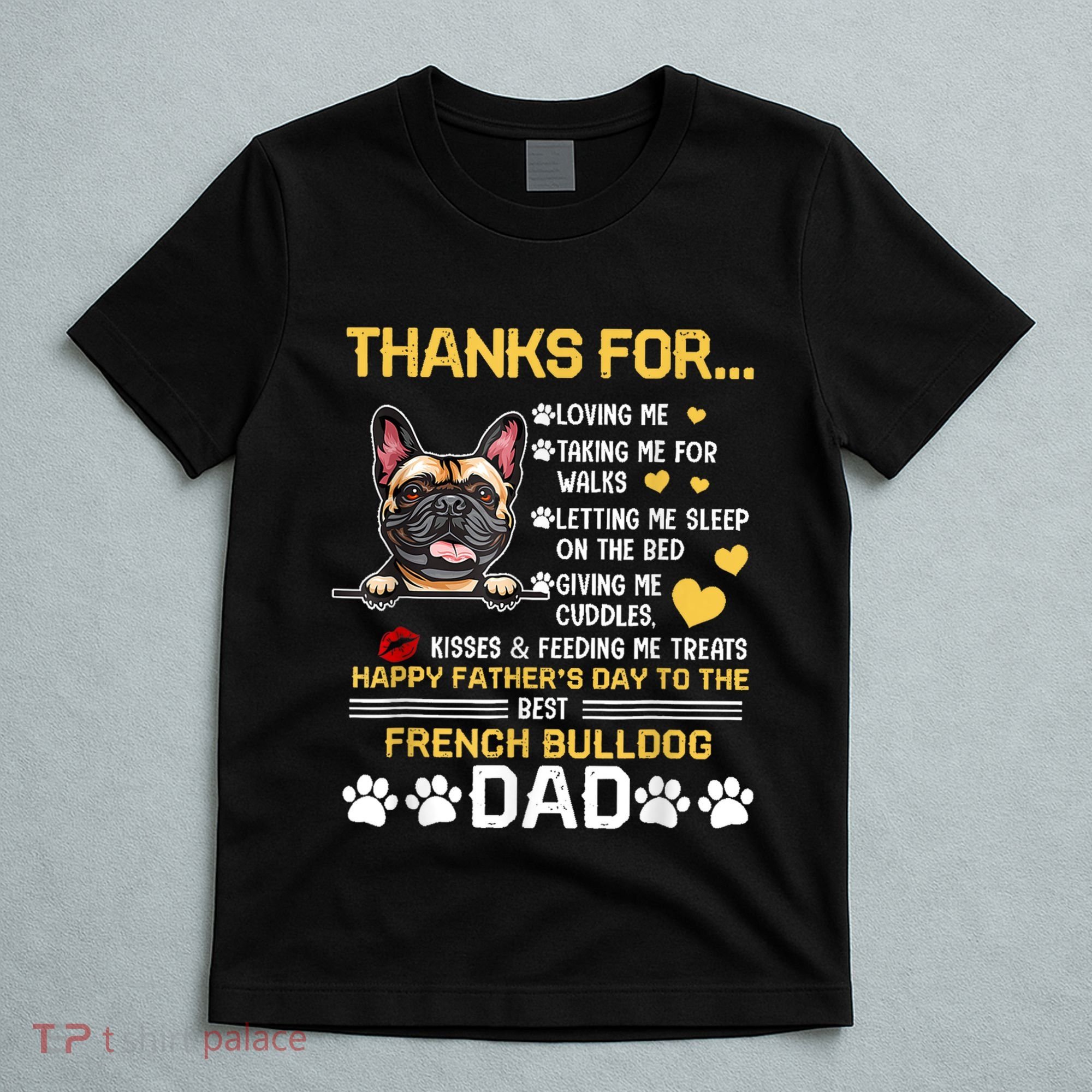 Best French Bulldog Dog Dad Lover Happy Fathers Day T-Shirt