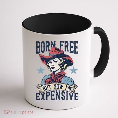 Born Free But Now IM Expensive 4th Of July Coffee Mug back