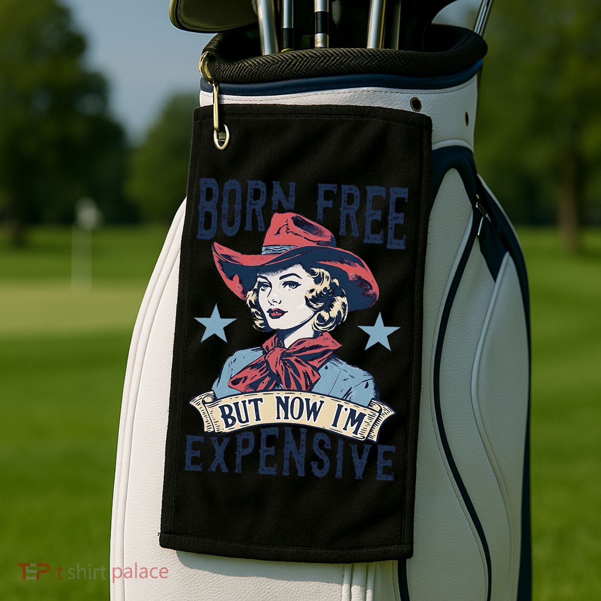 Born Free But Now IM Expensive 4th Of July Golf Towel