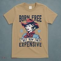 Born Free But Now IM Expensive 4th Of July T-Shirt thumb 5