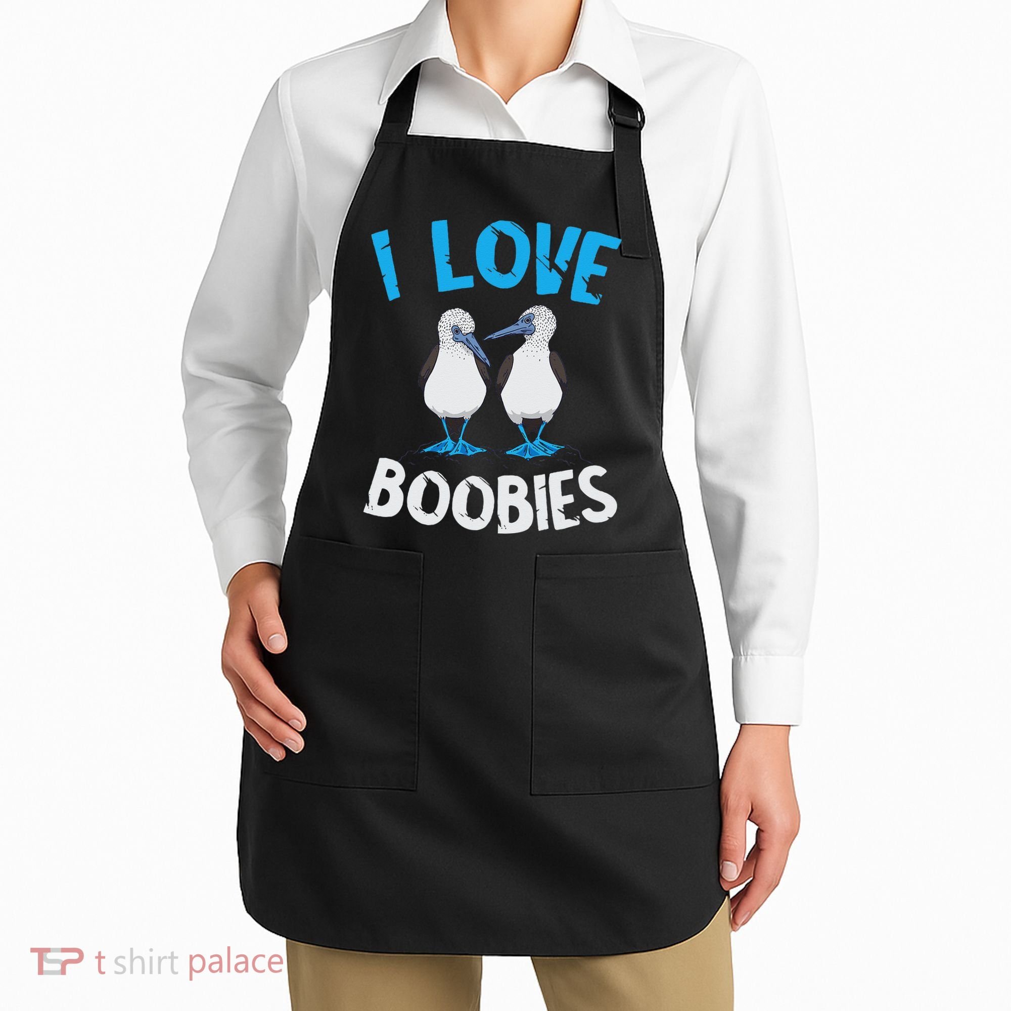Blue Footed Booby I Love Boobies Blue Footed Booby Lover Apron