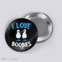 Blue Footed Booby I Love Boobies Blue Footed Booby Lover Button thumb 0