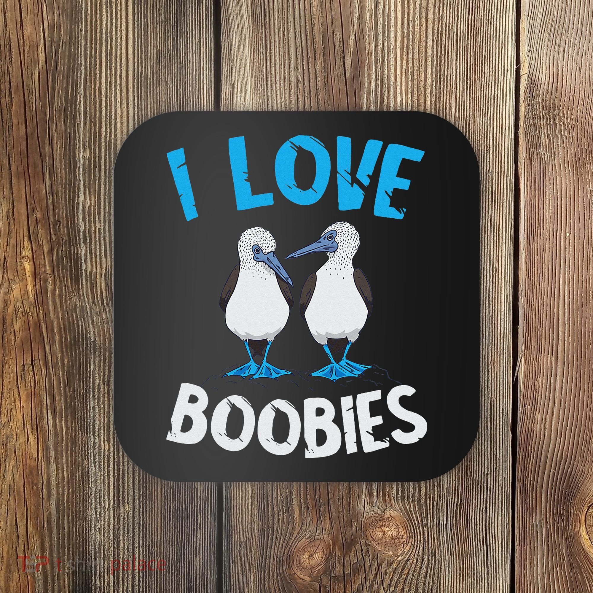 Blue Footed Booby I Love Boobies Blue Footed Booby Lover Coaster