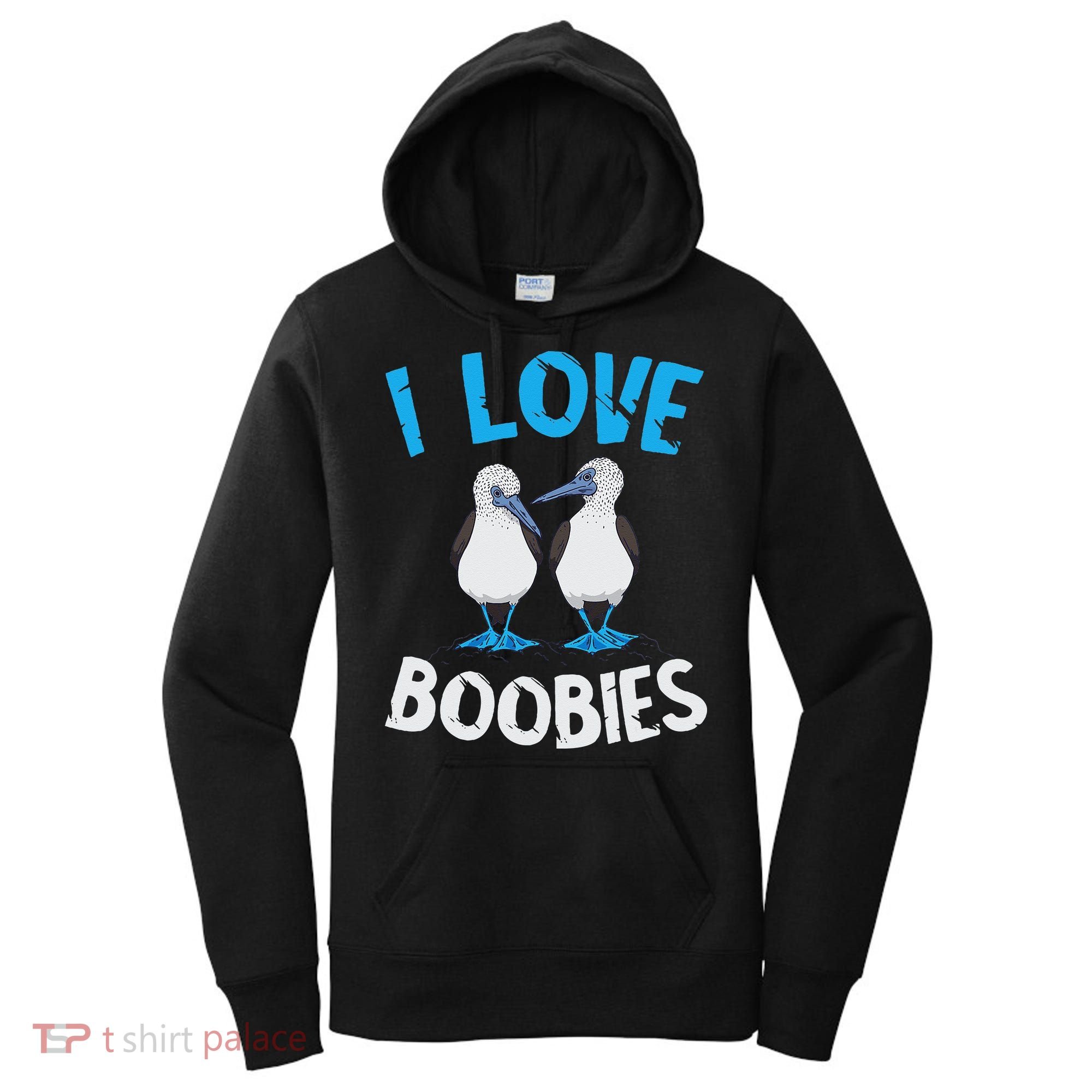 Blue Footed Booby I Love Boobies Blue Footed Booby Lover Women's Hoodie
