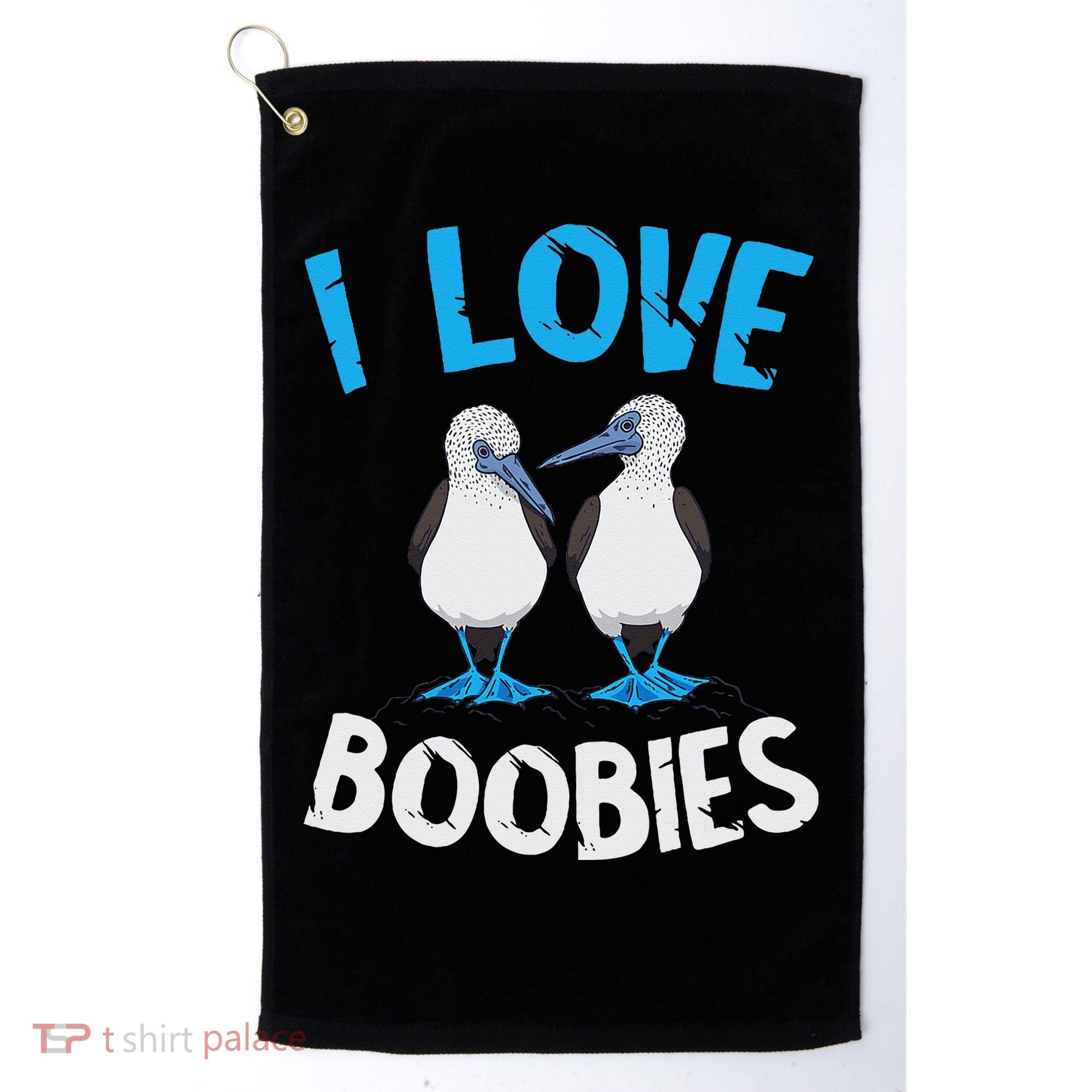 Blue Footed Booby I Love Boobies Blue Footed Booby Lover Golf Towel