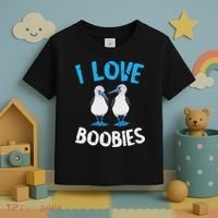 Blue Footed Booby I Love Boobies Blue Footed Booby Lover Toddler T-Shirt thumb 3