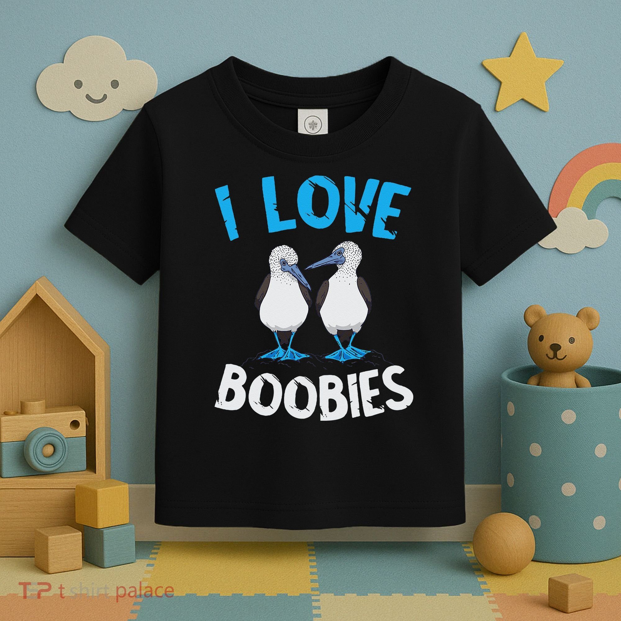 Blue Footed Booby I Love Boobies Blue Footed Booby Lover Toddler T-Shirt