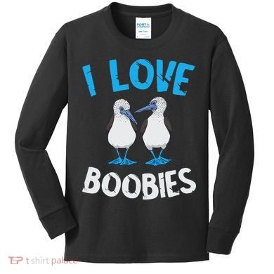 Blue Footed Booby I Love Boobies Blue Footed Booby Lover Kids Long Sleeve Shirt