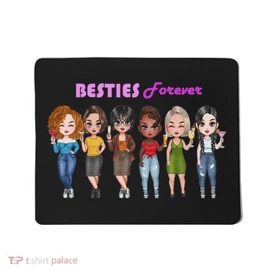 Besties Forever Bff Best Friends Drinking Buddies Mousepad