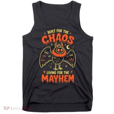Built For Chaos Living For The Mayhem Tank Top