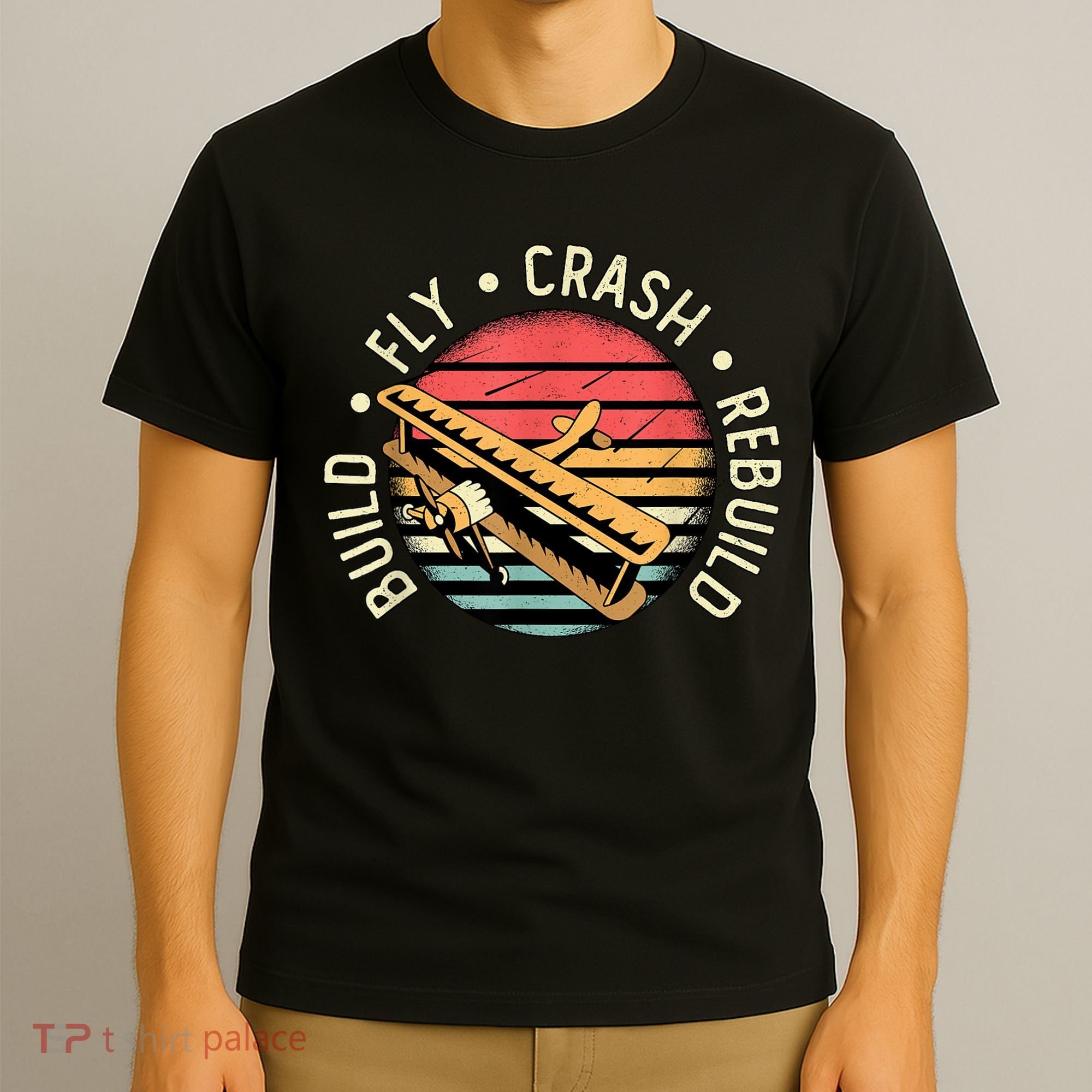 Build Fly Crash Rebuild Model Airplane Pilot Retro RC Plane T-Shirt