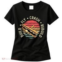 Build Fly Crash Rebuild Model Airplane Pilot Retro RC Plane Women's T-Shirt thumb 0