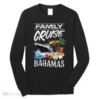 Bahamas Family Cruise Vacation Trip Long Sleeve Shirt thumb 0