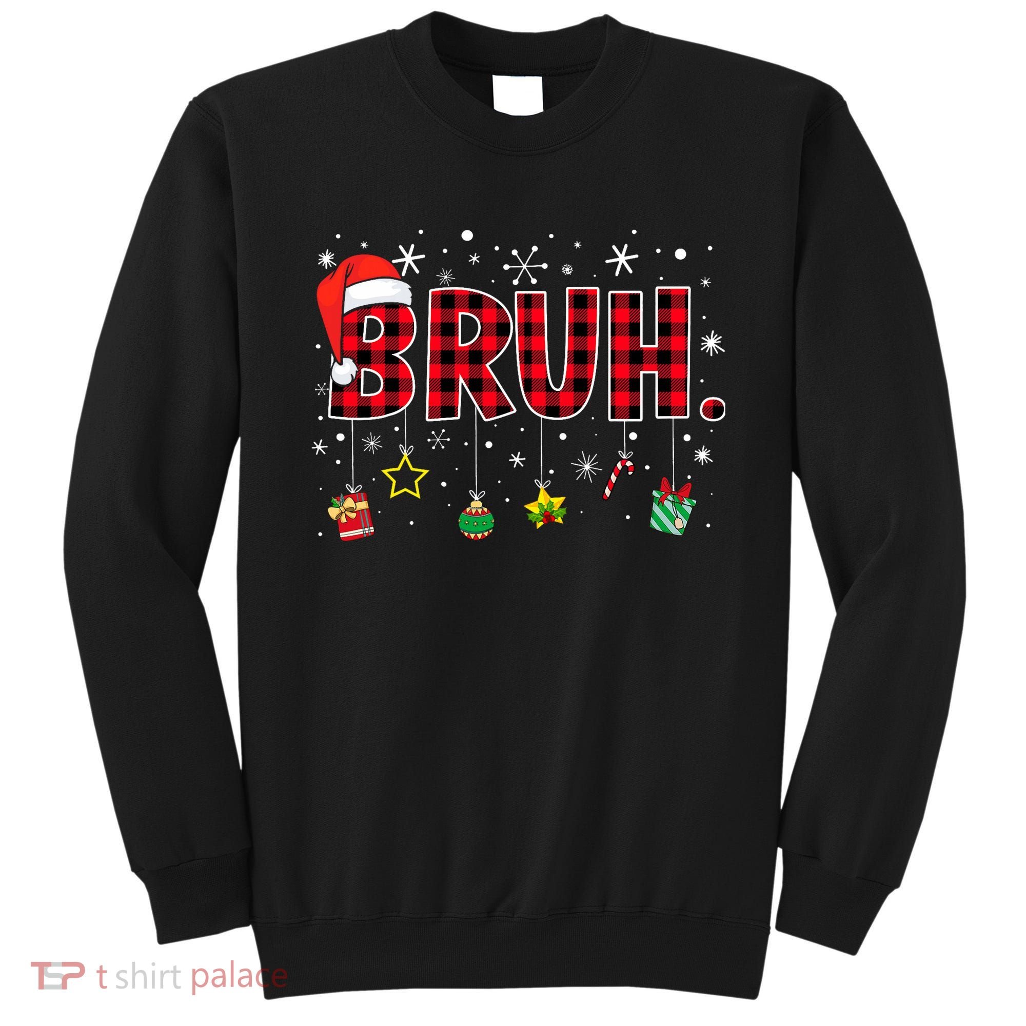 Bruh Funny Christmas Red Plaid Teens Xmas Pajamas Sweatshirt