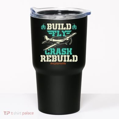 Build Fly Crash Rebuild RC Airplane Pilot RC Plane Tumbler