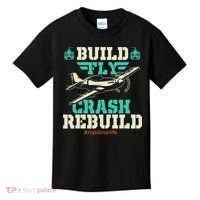 Build Fly Crash Rebuild RC Airplane Pilot RC Plane Kids T-Shirt thumb 0