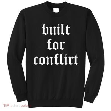 Built For Conflict Funny Gym Workout Lovers Sweatshirt