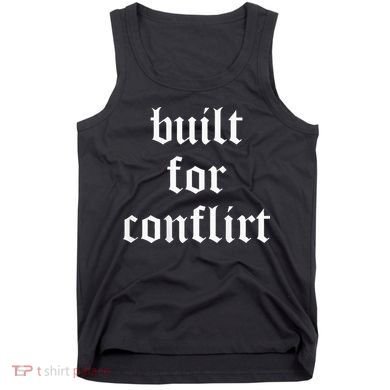 Built For Conflict Funny Gym Workout Lovers Tank Top