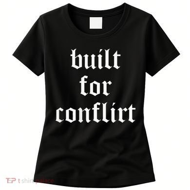 Built For Conflict Funny Gym Workout Lovers Women's T-Shirt