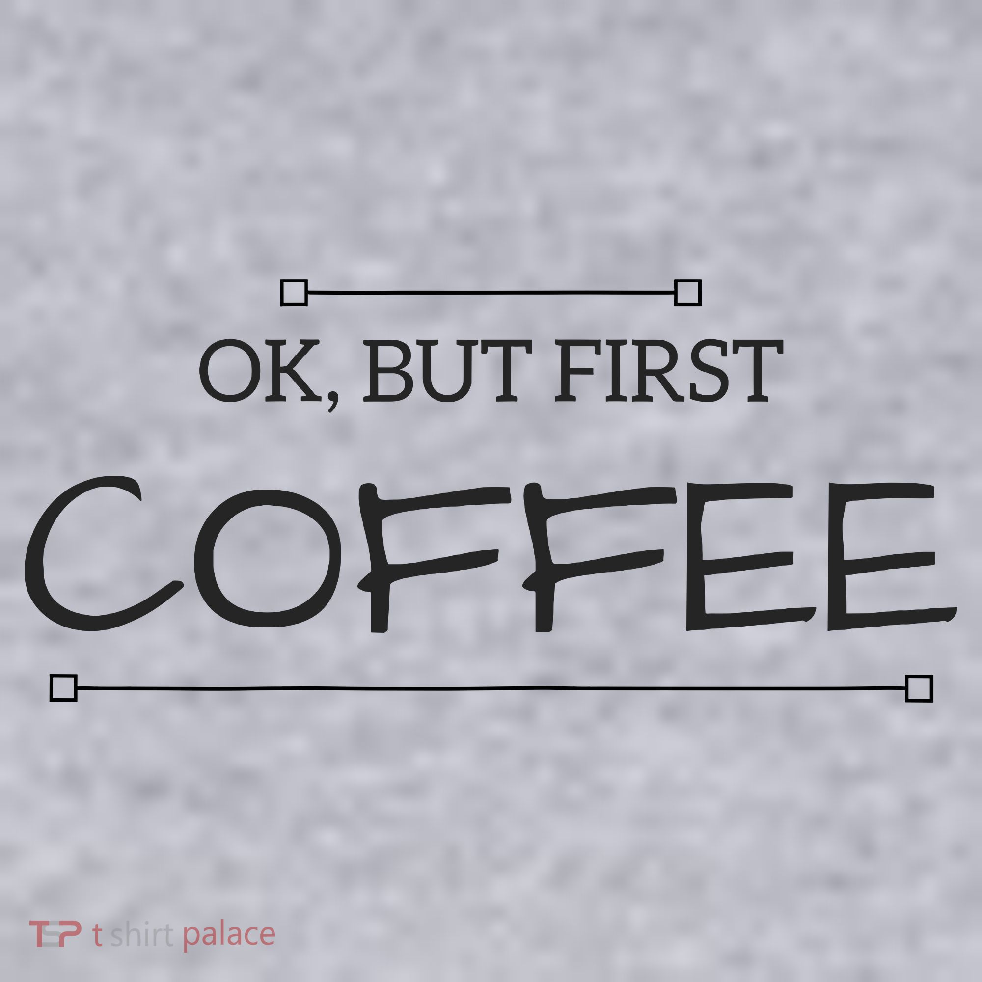 But First COFFEE Funny Coffee Sayings Women's Sweatshirt
