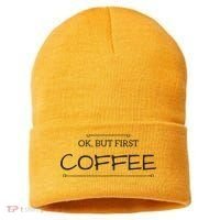 But First COFFEE Funny Coffee Sayings Sustainable Knit Beanie thumb 0