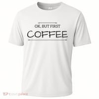 But First COFFEE Funny Coffee Sayings Cooling Performance Crew T-Shirt thumb 0