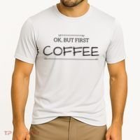 But First COFFEE Funny Coffee Sayings Cooling Performance Crew T-Shirt thumb 2