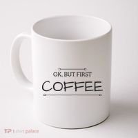 But First COFFEE Funny Coffee Sayings Coffee Mug thumb 0