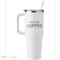 But First COFFEE Funny Coffee Sayings 40oz Vacuum Insulated Stainless Steel Travel Tumbler thumb 2