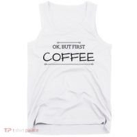 But First COFFEE Funny Coffee Sayings Tank Top thumb 0