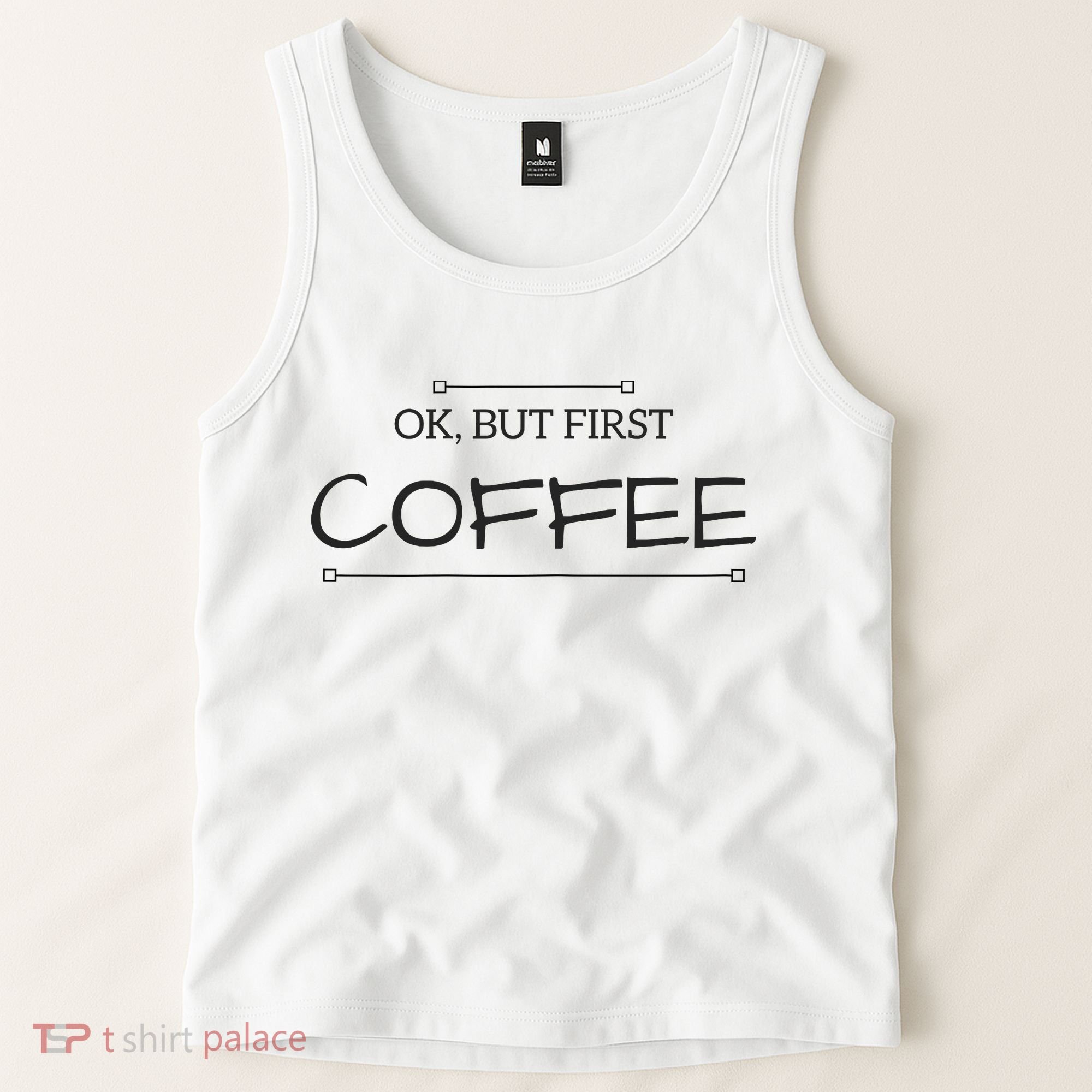 But First COFFEE Funny Coffee Sayings Tank Top