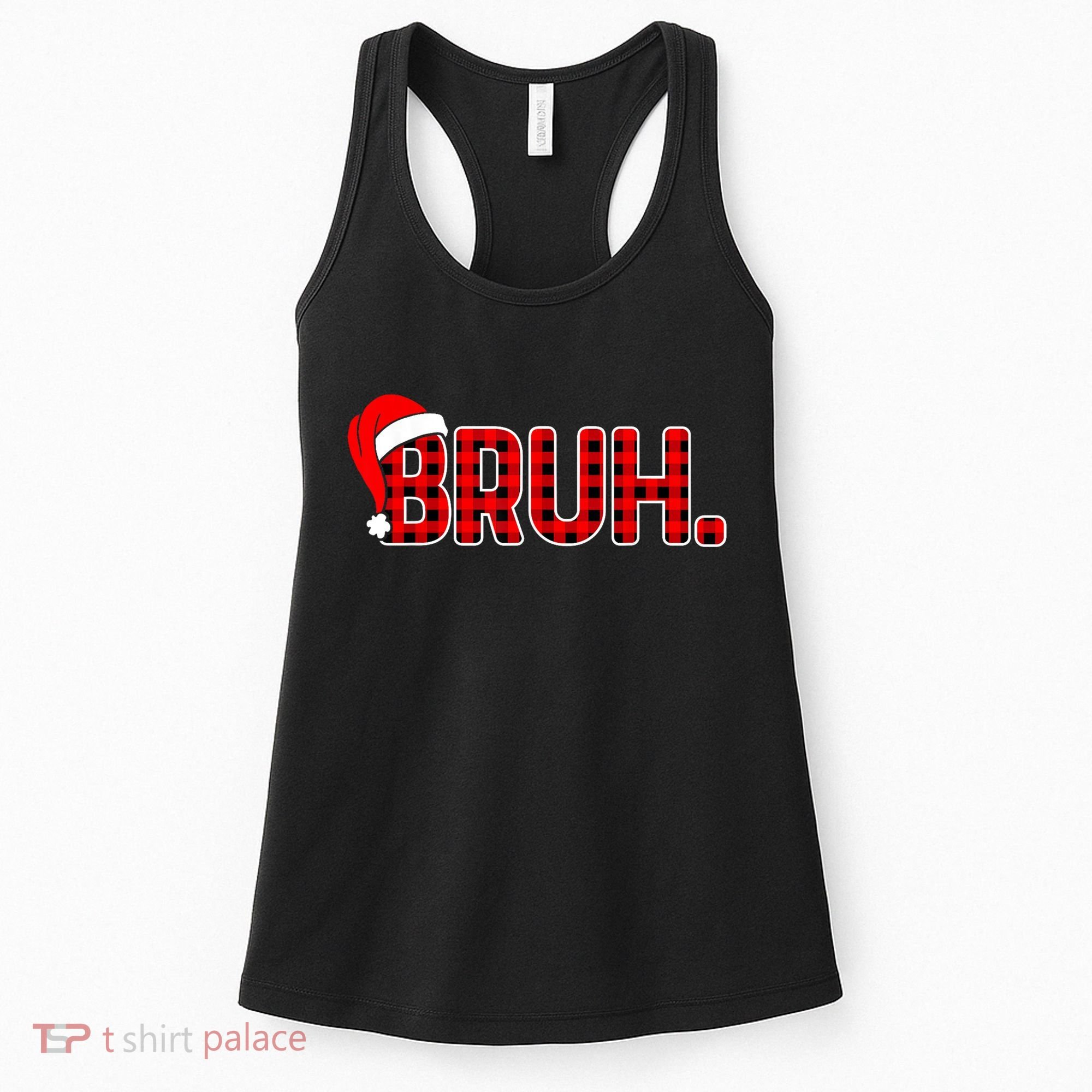 Bruh Funny Christmas Plaid Teens Xmas Pajamas Women's Tank Top