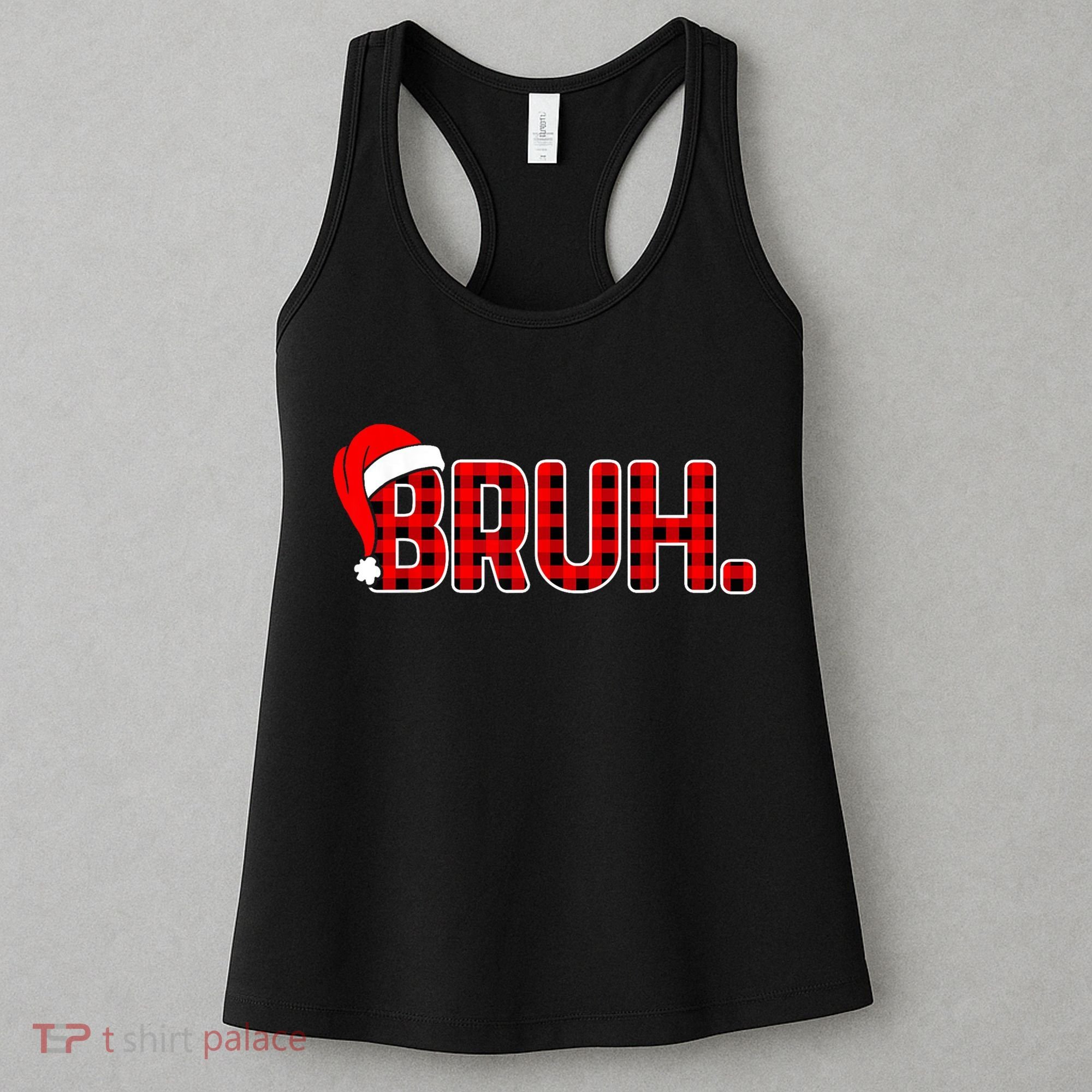 Bruh Funny Christmas Plaid Teens Xmas Pajamas Women's Tank Top