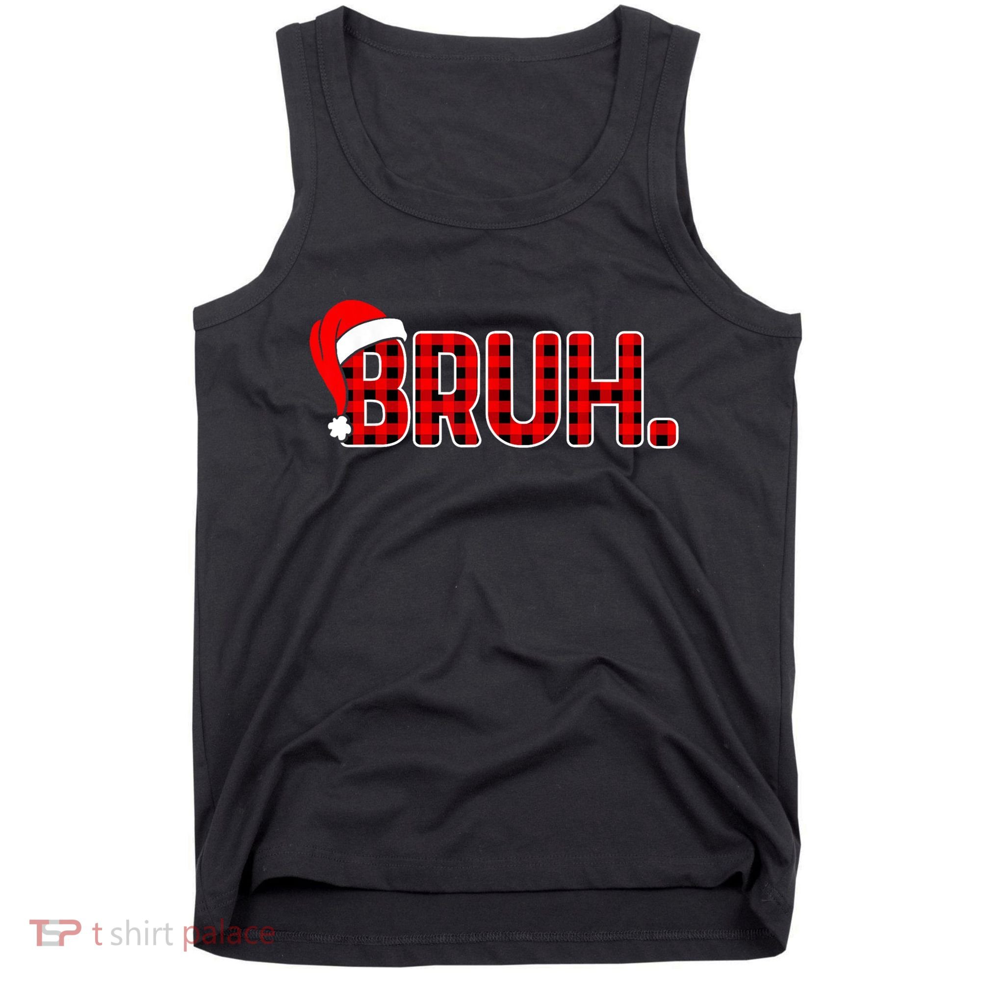 Bruh Funny Christmas Plaid Teens Xmas Pajamas Tank Top
