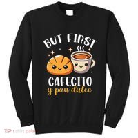 But First Cafecito Y Pan Dulce Concha Mexican Coffee Lover Sweatshirt thumb 0
