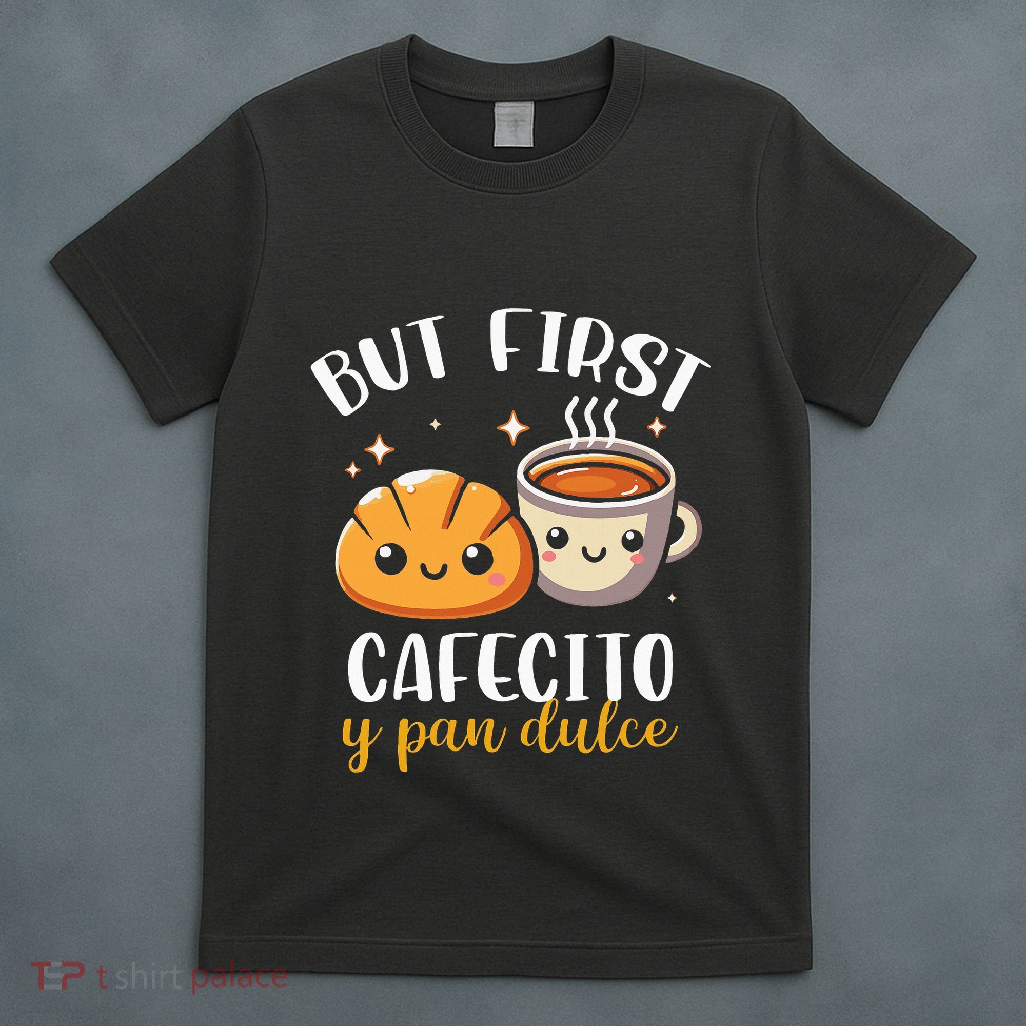 But First Cafecito Y Pan Dulce Concha Mexican Coffee Lover T-Shirt